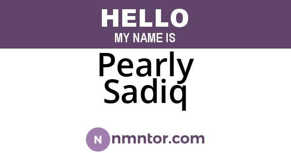 Pearly Sadiq
