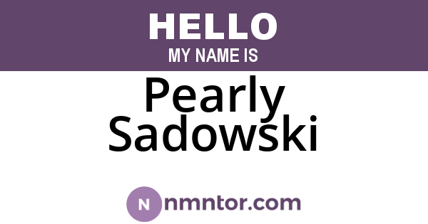 Pearly Sadowski