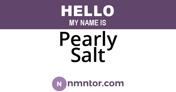 Pearly Salt