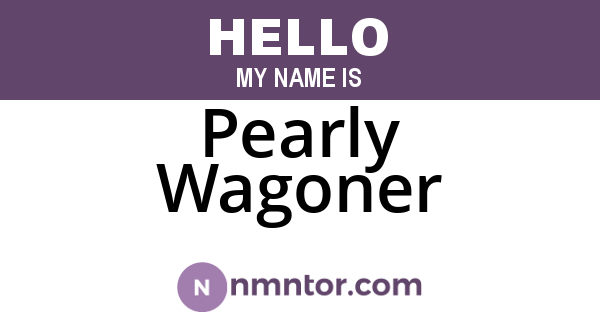 Pearly Wagoner