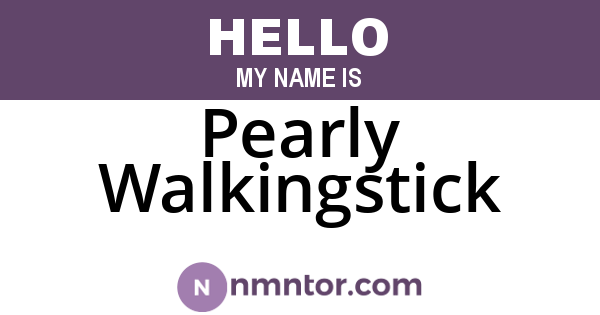 Pearly Walkingstick