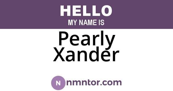 Pearly Xander