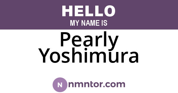 Pearly Yoshimura