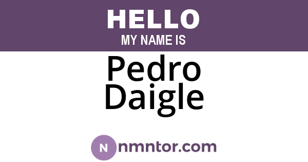 Pedro Daigle