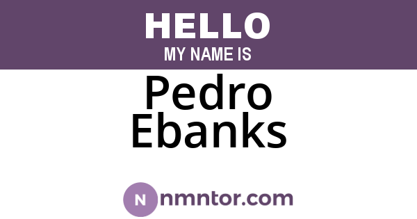 Pedro Ebanks