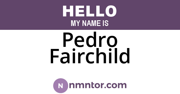 Pedro Fairchild