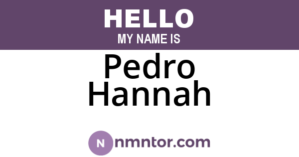 Pedro Hannah