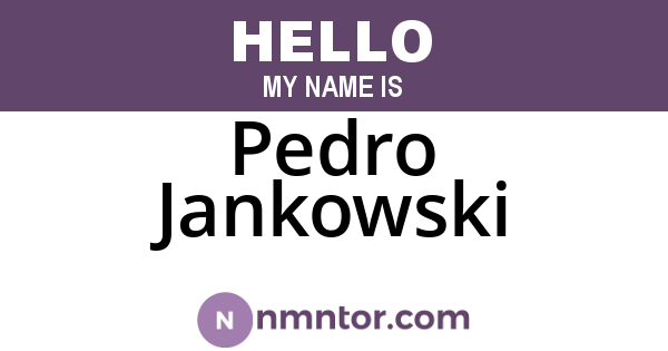 Pedro Jankowski