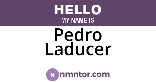 Pedro Laducer