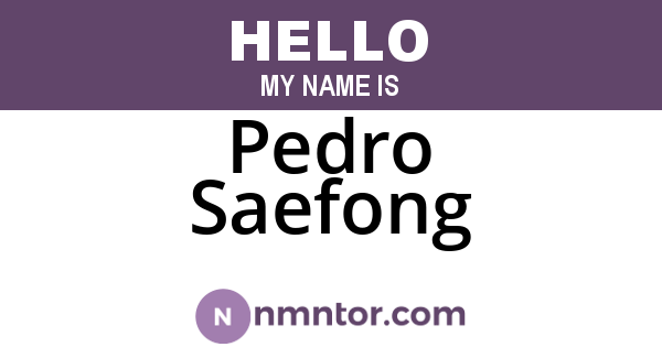Pedro Saefong