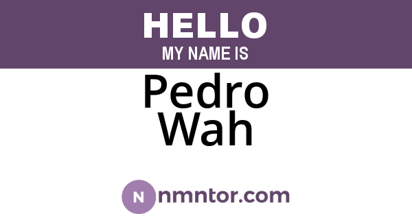 Pedro Wah