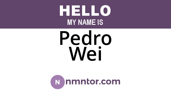 Pedro Wei