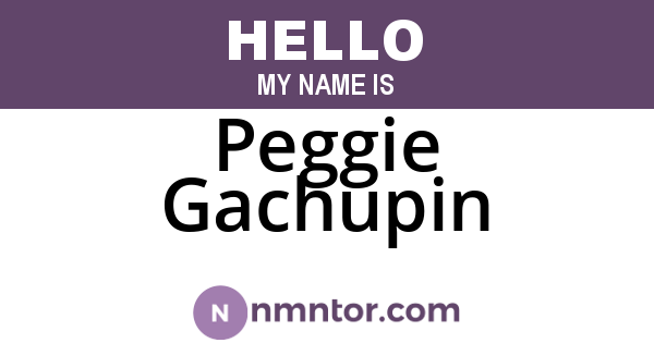 Peggie Gachupin