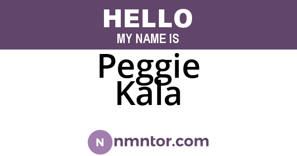 Peggie Kala