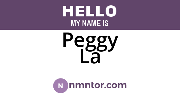 Peggy La