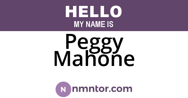 Peggy Mahone