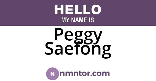 Peggy Saefong