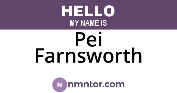 Pei Farnsworth