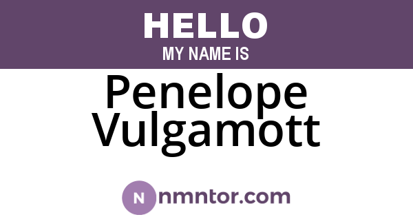 Penelope Vulgamott