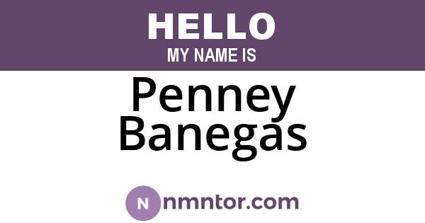 Penney Banegas