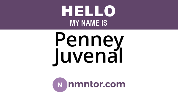 Penney Juvenal