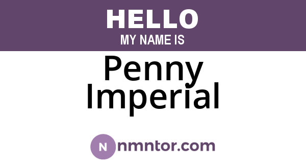 Penny Imperial