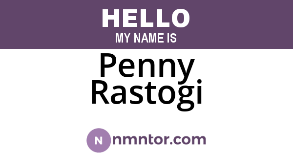 Penny Rastogi