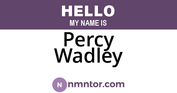 Percy Wadley