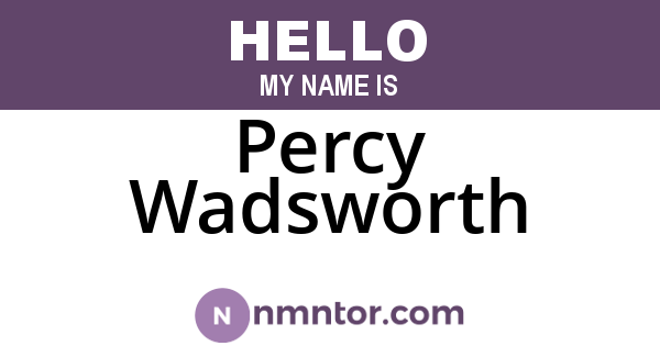 Percy Wadsworth