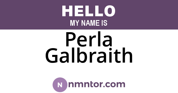 Perla Galbraith