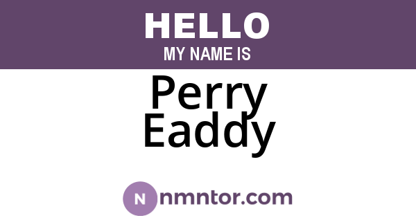 Perry Eaddy