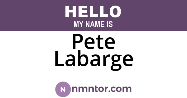 Pete Labarge