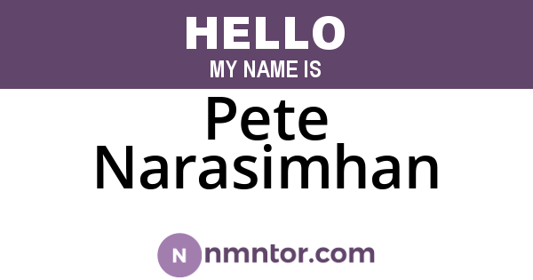 Pete Narasimhan