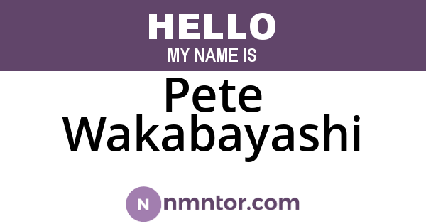 Pete Wakabayashi