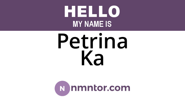 Petrina Ka