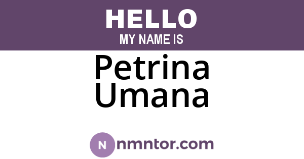 Petrina Umana