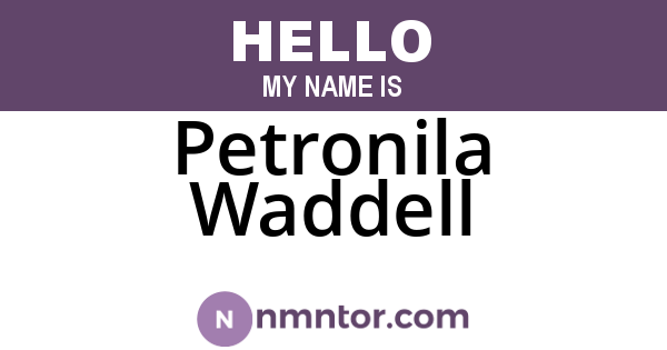 Petronila Waddell