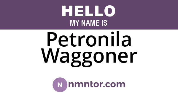 Petronila Waggoner