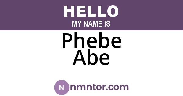 Phebe Abe