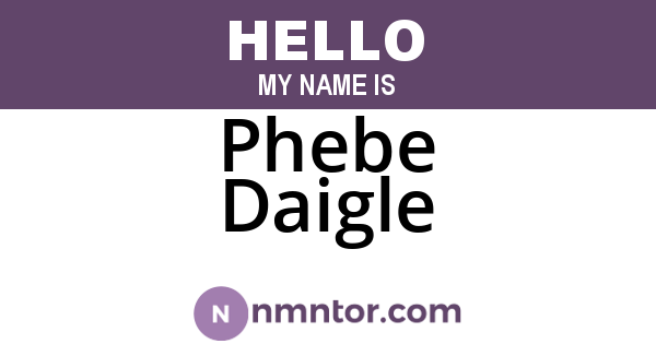Phebe Daigle
