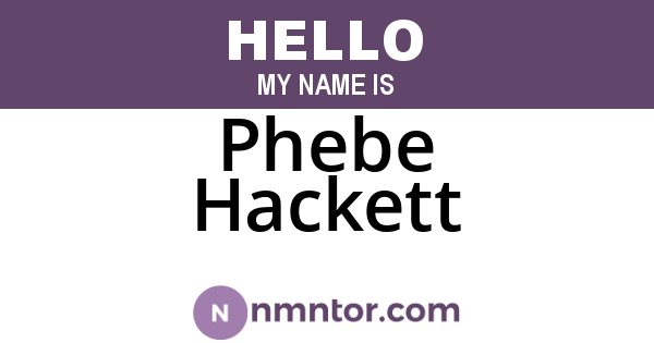 Phebe Hackett
