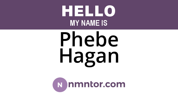 Phebe Hagan