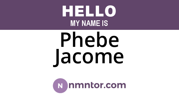 Phebe Jacome