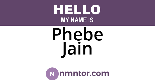 Phebe Jain