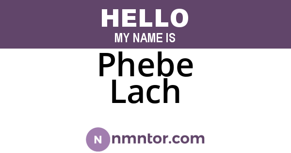 Phebe Lach