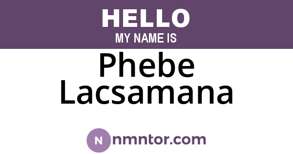 Phebe Lacsamana