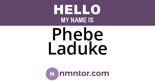 Phebe Laduke