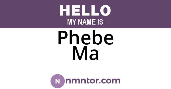 Phebe Ma