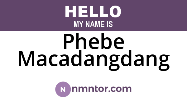 Phebe Macadangdang