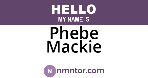 Phebe Mackie